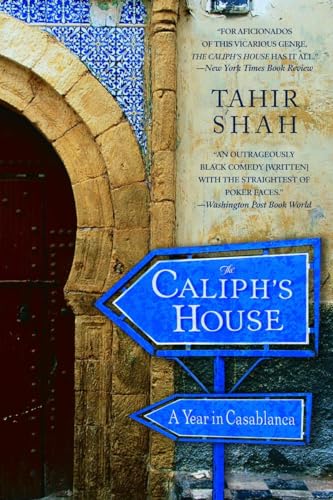 The Caliph's House: A Year in Casablanca [Paperback]