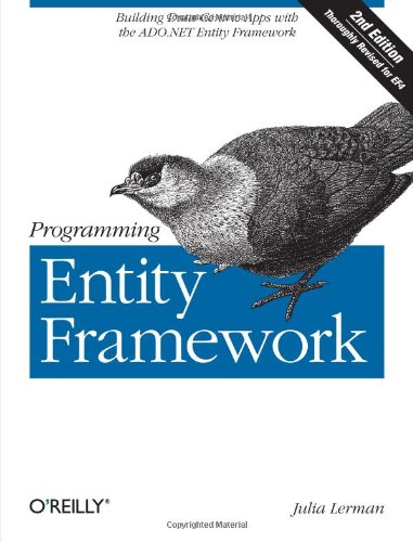 Programming Entity Framework Building Data Centric Apps with the ADO.NET Entity [Paperback]