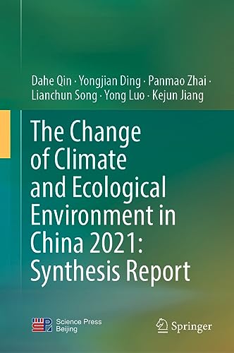 The Change of Climate and Ecological Environment in China 2021: Synthesis Report [Hardcover]