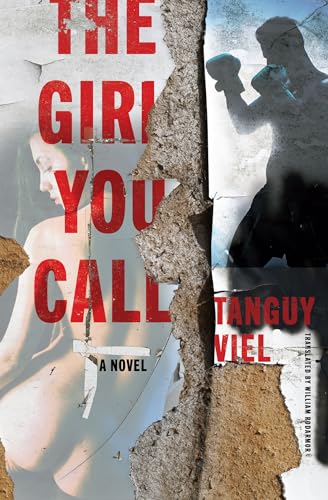 The Girl You Call: A Novel [Paperback]