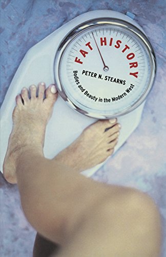 Fat History Bodies and Beauty in the Modern West [Hardcover]