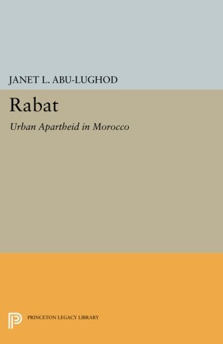 Rabat Urban Apartheid in Morocco [Paperback]