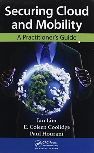 Securing Cloud and Mobility A Practitioner's Guide [Hardcover]