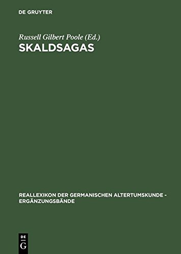 Skaldsagas Text, Vocation and Desire in the Icelandic Sagas of Poets [Hardcover]