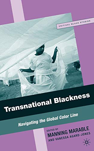 Transnational Blackness Navigating the Global Color Line [Hardcover]