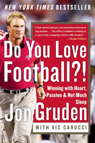 Do You Love Football?!: Winning with Heart, Passion, and Not Much Sleep [Paperback]