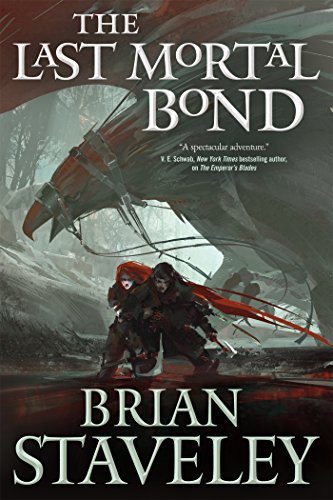 The Last Mortal Bond Chronicle of the Unhen Throne, Book III [Paperback]