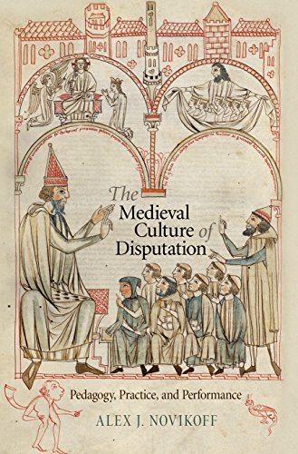 The Medieval Culture of Disputation Pedagogy, Practice, and Performance [Hardcover]