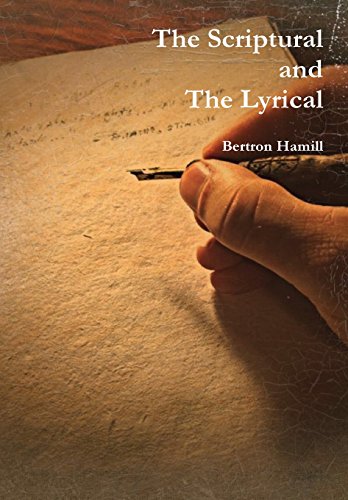 Scriptural and the Lyrical [Hardcover]