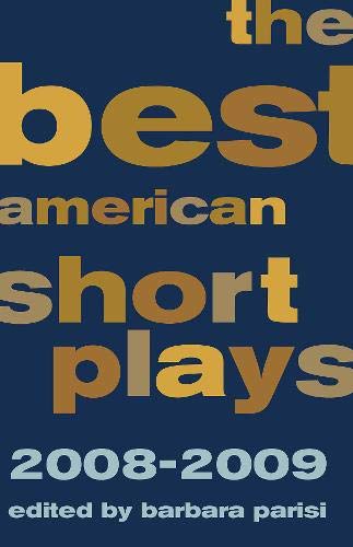 The Best American Short Plays 2008-2009 [Hardcover]