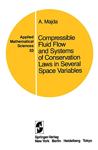 Compressible Fluid Flow and Systems of Conservation Laws in Several Space Variab [Paperback]