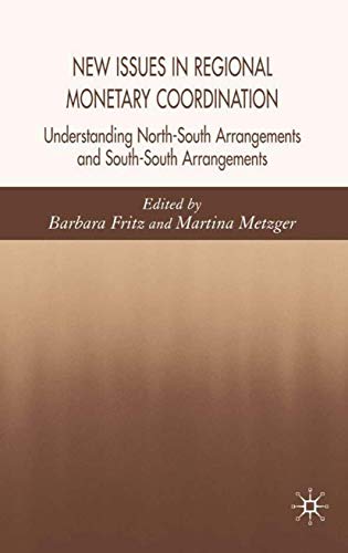 New Issues in Regional Monetary Coordination Understanding North-South and Sout [Hardcover]