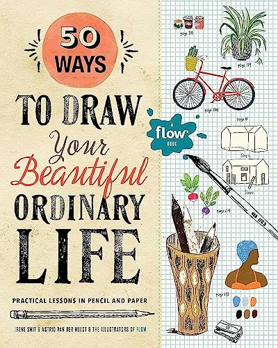 50 Ways to Draw Your Beautiful, Ordinary Life