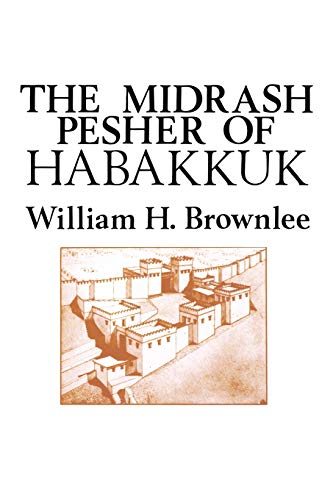 The Midrash Pesher Of Habakkuk (monograph Series - Society Of Biblical Literatur [Paperback]