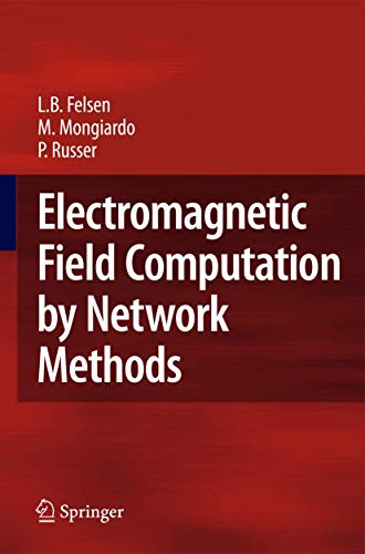 Electromagnetic Field Computation by Network Methods [Hardcover]