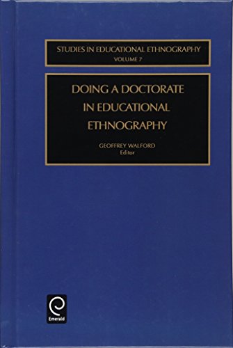 Doing a Doctorate in Educational Ethnography [Hardcover]