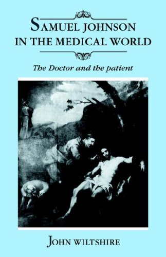 Samuel Johnson in the Medical World The Doctor and the Patient [Paperback]