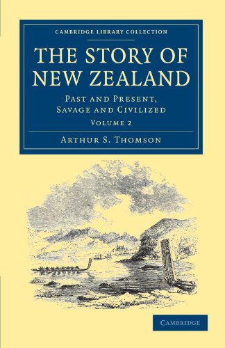 The Story of Ne Zealand Past and Present, Savage and Civilized [Paperback]