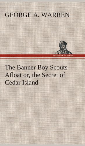 Banner Boy Scouts Afloat or, the Secret of Cedar Island [Hardcover]