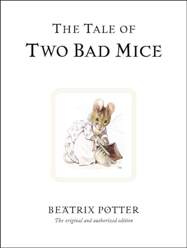 The Tale of Two Bad Mice [Hardcover]