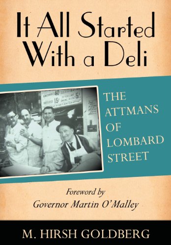 It All Started With A Deli The Attmans Of Lombard Street [Hardcover]