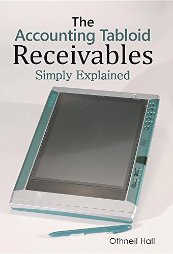 The Accounting Tabloid Receivables, Simply Explained [Hardcover]