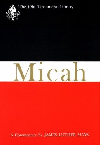 Micah (1976) A Commentary (the Old Testament Library) [Paperback]