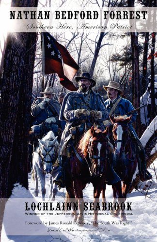 Nathan Bedford Forrest Southern Hero, American Patriot [Paperback]