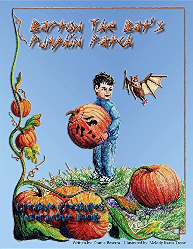 Barton The Bat's Pumpkin Patch (creative Creatures) [Paperback]