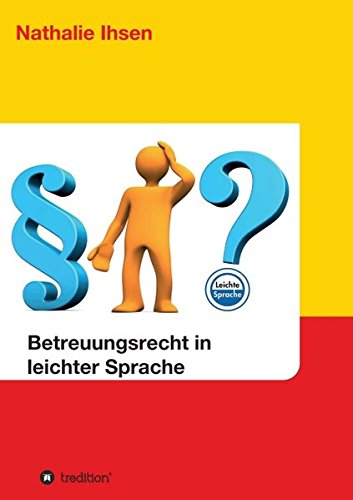 Betreuungsrecht In Leichter Sprache (german Edition) [Paperback]