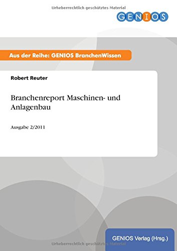 Branchenreport Maschinen- Und Anlagenbau (german Edition) [Paperback]