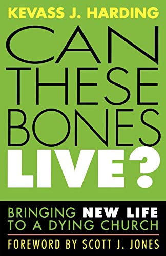 Can These Bones Live Bringing Ne Life to a Dying Church [Unknon]