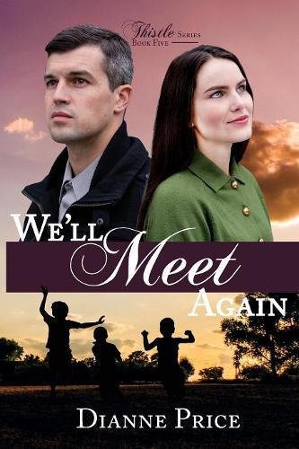 We'll Meet Again (the Thistle Series) [Paperback]