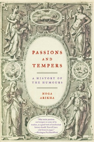 Passions and Tempers: A History of the Humours [Paperback]