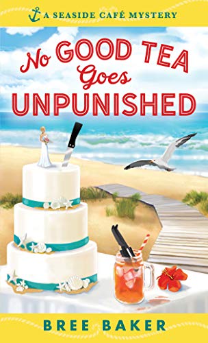 No Good Tea Goes Unpunished [Paperback]