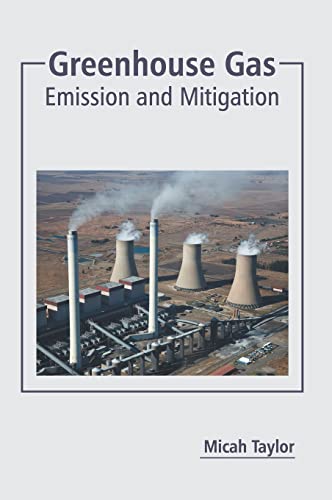 Greenhouse Gas Emission and Mitigation [Hardcover]