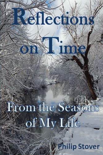 Reflections On Time From The Seasons Of My Life [Paperback]