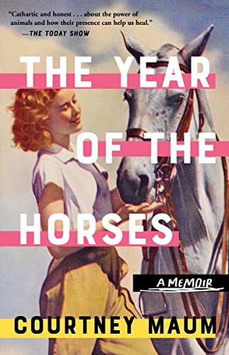 The Year of the Horses: A Memoir [Paperback]