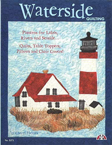 Waterside Quilting: Patterns for Lakes, Rivers and Seaside [Paperback]