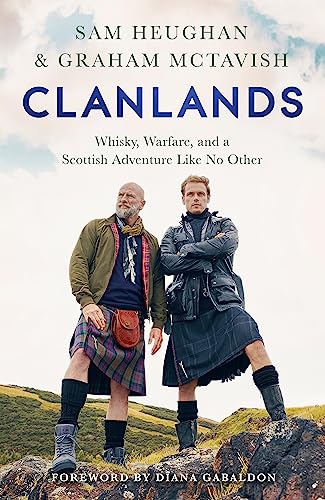 Clanlands: Whisky, Warfare, and a Scottish Ad