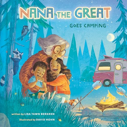 Nana the Great Goes Camping [Hardcover]