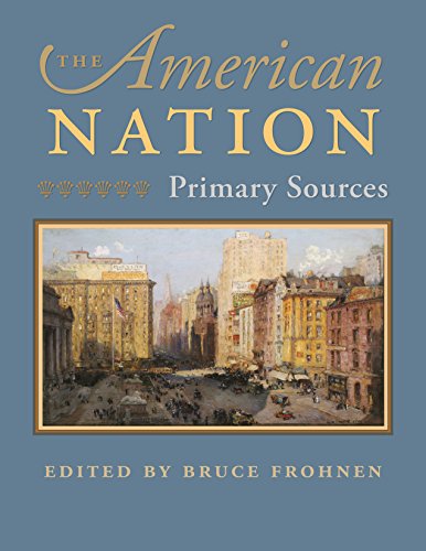 The American Nation: Primary Sources [Hardcover]