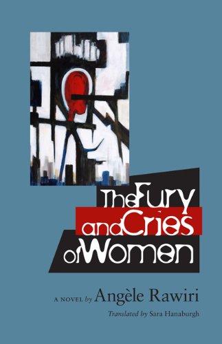 The Fury And Cries Of Women (caraf Books: Caribbean And African Literature Trans [Paperback]