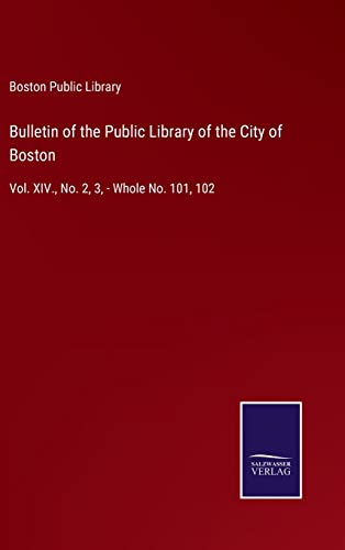 Bulletin Of The Public Library Of The City Of Boston