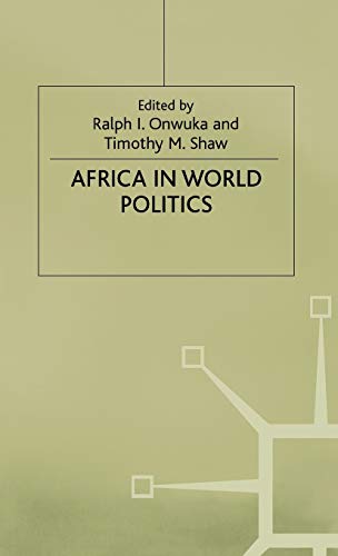 Africa in World Politics: Into the 1990s [Hardcover]