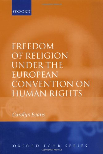 Freedom of Religion under the European Convention on Human Rights [Hardcover]