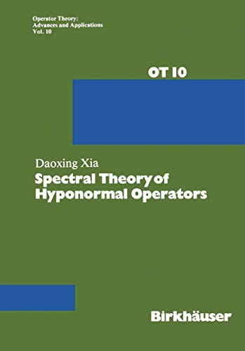 Spectral Theory of Hyponormal Operators [Paperback]