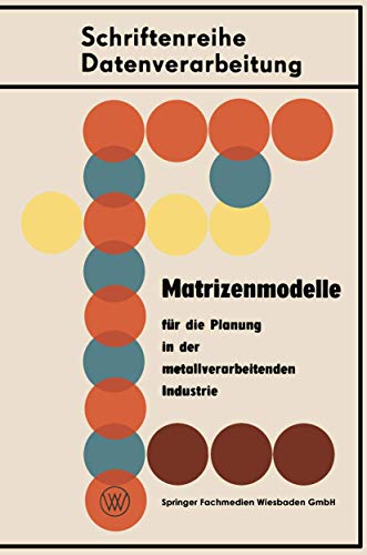 Matrizenmodelle fr die Planung in der metallverarbeitenden Industrie [Paperback]