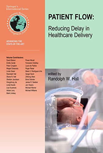 Patient Flow: Reducing Delay in Healthcare Delivery [Paperback]