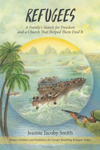 Refugees A Family's Search For Freedom And The Church That Helped Them Find It [Paperback]